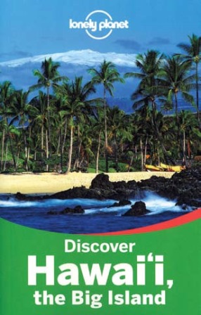 Lonely Planet Discover Hawaii The Big Island 2nd Edition